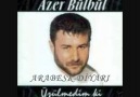 AZER BÜLBÜL-SEVMİŞTİM SEVDANIN ÇOK ÖTESİNDE