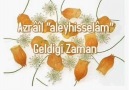 Azrail ( Aleyhisselam ) başına geldği zaman