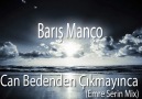 Barış Manço-Can Bedenden Çıkmayınca(Emre Serin Mix) [HQ]