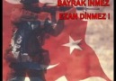 BAYRAK İNMEZ ANA..!!! www.yarenturk.com