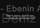 Beta ft. Deniz - Ebenin Amı