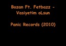 Bozan Ft. Fetbaz VaSiYeTiM OLSuN (2010)  [HQ]