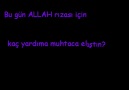 Bugün ALLAH icin ne yapdin? [HQ]