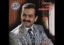 Bülent Gökçe - Bir İnat Uğruna [HQ]