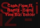 Cash Flow fT Ramiz & Sami Yine Bizi Bekler