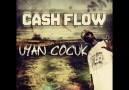 Cash Flow - Uyan Çocuk [HQ]