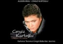 Cengiz Kurtoğlu ~ Kadehi Şişeyi Kırarım Bugün