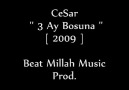 CeSar  '' 3 Ay Bosuna '' [ Sana Bi HoşçakaL ] '' 2009