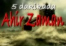 5 Dakikada Ahir Zaman (LÜTFEN İZLEYELİM VE PAYLAŞALIM)