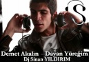 Demet Akalın - Dayan Yüreğim (Dj Sinan YILDIRIM mix) [HQ]