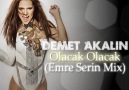 Demet Akalın-Olacak Olacak(Emre Serin Mix) [HQ]