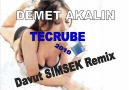 Demet Akalin - Tecrube (Davut SIMSEK Remix) [HQ]