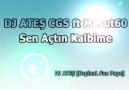 Dj Ateş CGS ft Mesut60 - Sen Açtın Kalbime