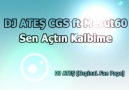  Dj Ateş Cgs  Sen Açtın Kalbimde  2o1o