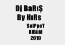 Dj BaRıŞ SniPpeT AlBuM 2010 [HQ]