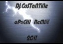 Dj.CoSTaNTiNe - aPaCHi ReMiX 2011