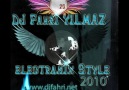 DJ Fahri YILMAZ - Electronix Style 2010 ! Durmak Yok ! [HQ]