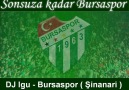 DJ Igu - Bursaspor ( Şinanari ) [HQ]