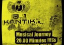 Dj Kantik - Musical Journey 20.00 Minutes !!!Ss [HQ]