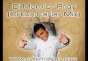 Dj Mom's - Pray (Orkun Çaylar Mix)
