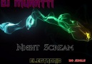 Dj MuRaTTi - Night Scream - 2010 ( Electronic ) [HQ]