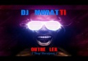 Dj MuRaTTi & Outre Lex ( Yeni Versiyon )