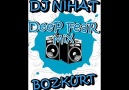 Dj-NiHaT-BoZKuRT-DeeP-_-FeaR 2010 (MiX) [HQ]