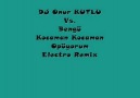 DJ Onur KUTLU Vs. Bengü - Kocaman - Kocaman-Opüyorum(Electro...