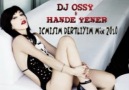 Dj Ossy & Hande Yener - İcmisim Dertliyim (2010 Remix)