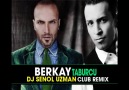 DJ SENOL UZMAN feat. BERKAY- Taburcu ( CLUB REMIX ) [HQ]