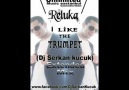 Dj Serkan Küçük & Raluka - I Like The Trumpet (Extended Mix) [HQ]