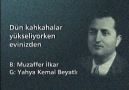 Dün kahkahalar yükseliyorken evinizden / M. İlkar / Y. K. B...