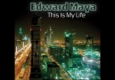 Edward Maya - This Is My Life [HQ]
