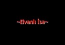 ~~Elvanlı İsa~~