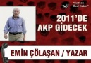 Emin Çölaşan Akp 211'de Gidecek ....Gİ DE CEK !!