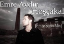 EMRE AYDIN-HOŞÇAKAL(Emre Serin Mix) [HD]