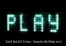 EmrE BuLSaT Musical PROductions - Inna - Senorita Re-Make 2011 [HQ]