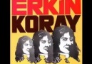 Erkin Koray - Anma Arkadaş