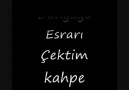 Esrarı ÇekTim Yine