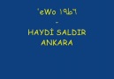 'eWo' HAYDİ SALDIR ANKARA [HQ]