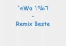 'eWo' ~ iLk Remix Beste [HQ]