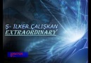 Extraordinary (Ş- İlker Çalışkan ) [HQ]