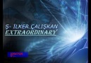 Extraordinary (Ş- İlker Çalışkan ) [HQ]