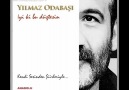 Ey Hayat  - Yılmaz Odabaşı [HQ]