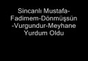 Fadimem-Dönmüşsün-Vurgundur-Meyhane Yurdum Oldu