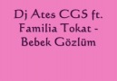 Familia Tokat~Bebek Gözlüm