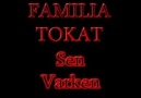 FAMİLİA TOKAT- SEN VARKEN 2008