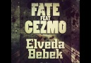 Fate ft. Cezmo - Elveda Bebek (1. seri) [HQ]