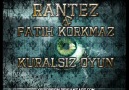 FatihKorkmaz ft. Rantez - Kuralsız Oyun [HQ]