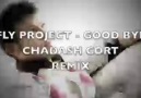 Fly Project - Good Bye (Chadash Cort Remix)